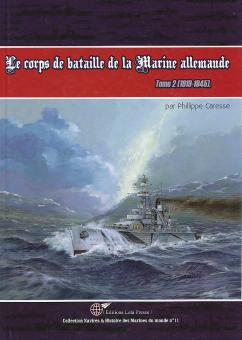 Le corps de bataille de la Marine Allemande Vol. 2 